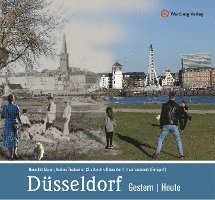 bokomslag Düsseldorf - gestern und heute