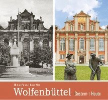 bokomslag Wolfenbüttel - gestern und heute