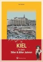 bokomslag Aufgewachsen in Kiel in den 50er & 60er Jahren