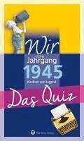 bokomslag Wir vom Jahrgang 1945 - Das Quiz