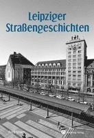 bokomslag Leipziger Straßengeschichten