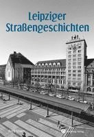 Leipziger Straßengeschichten 1