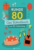 bokomslag Runde 80! Das Rätselbuch zum 80. Geburtstag