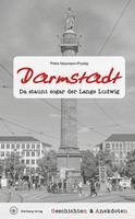 bokomslag Geschichten und Anekdoten aus Darmstadt