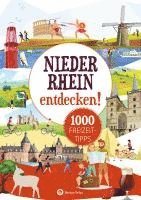 bokomslag Niederrhein entdecken! 1000 Freizeittipps : Natur, Kultur, Sport, Spaß