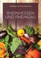 bokomslag Rheinhessen und Rheingau - Hofläden & Manufakturen