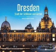 Dresden - Stadt der Schlösser und Gärten - Ein Bildband in drei Sprachen (deutsch / english / français) 1