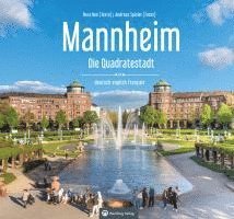 Nora Noé, Andreas Spieler - Mannheim Farbbildband - Ein Bildband in drei Sprachen, Inbunden