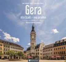 Gera - Alte Stadt - neu gesehen