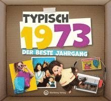 bokomslag Typisch 1973 - Der beste Jahrgang
