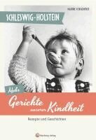 Nadine Sorgenfrei - Schleswig-Holstein - Mehr Gerichte unserer Kindheit, Inbunden