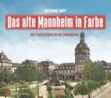 Henning Jost - Das alte Mannheim in Farbe, Inbunden. Tillgänglighet: Lägg i varukorg