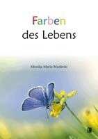 Monika Maria Maderski - Farben des Lebens, Häftad