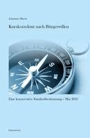 Johannes March - Kurskorrektur nach Bürgerwillen, Inbunden