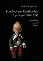 bokomslag Handbuch zum Künstlerischen Puppenspiel 1900-1945