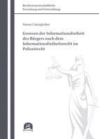 bokomslag Grenzen der Informationsfreiheit des Bürgers nach dem Informationsfreiheitsrecht im Polizeirecht