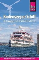 bokomslag Reise Know-How Reiseführer Bodensee per Schiff : Unterwegs mit der Weißen Flotte