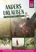 bokomslag Anders urlauben: Alternative Reiseideen für Deutschland, Österreich und die Schweiz