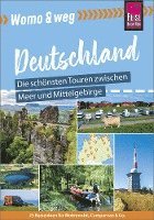 Hartmut Engel, Daniel Fort, Gaby Gölz, Barbara Otzen, Hans Otzen, Sylke Liehr, Achim Rümmler - Womo & weg: Deutschland Norden - Die schönsten Touren zwischen Meer und Mittelgebirge, Häftad