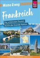 bokomslag Womo & weg: Frankreich - Die schönsten Touren durch die Grande Nation