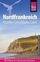 bokomslag Reise Know-How Reiseführer Nordfrankreich  - Picardie, Côte d'Opale, Calais