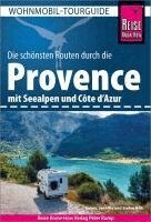 Rainer Höh, Jennifer Höh, Stefan Höh - Reise Know-How Wohnmobil-Tourguide Provence mit Seealpen und Côte d'Azur, Häftad