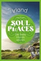 Soul Places Irland - Die Seele Irlands spüren 1