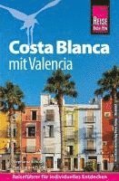 bokomslag Reise Know-How Reiseführer Costa Blanca mit Valencia