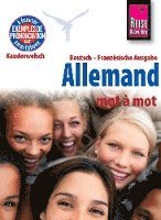 bokomslag Reise Know-How Allemand - mot à mot (Deutsch als Fremdsprache, französische Ausgabe)