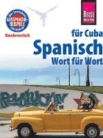 bokomslag Spanisch für Cuba - Wort für Wort