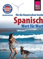 bokomslag Reise Know-How Sprachführer Spanisch für die Kanarischen Inseln - Wort für Wort