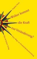 bokomslag Woher kommt die Kraft zur Veränderung?