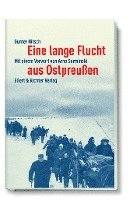 Eine lange Flucht aus Ostpreußen 1