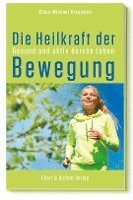 bokomslag Die Heilkraft der Bewegung