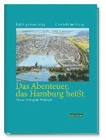 bokomslag Das Abenteuer das Hamburg heißt
