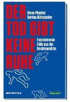 Klaus Püschel, Bettina Mittelacher - Der Tod gibt keine Ruhe, Häftad