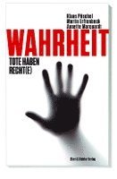 Klaus Püschel, Martin Erftenbeck, Annette Marquardt - Wahrheit, Häftad