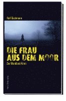 bokomslag Die Frau aus dem Moor