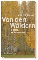 Arno Surminski - Von den Wäldern, Inbunden. Tillgänglighet: Lägg i varukorg