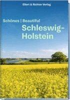 Ellert & Richter Verlag - Schönes Schleswig-Holstein / Beautiful Schleswig-Holstein, Inbunden