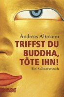 bokomslag Triffst du Buddha, töte ihn!