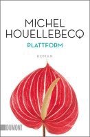 Michel Houellebecq - Plattform, Häftad