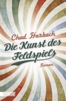Chad Harbach - Die Kunst des Feldspiels, Häftad