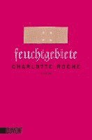 Charlotte Roche - Feuchtgebiete, Häftad