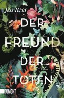 Jess Kidd - Der Freund der Toten, Häftad