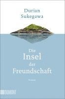 bokomslag Die Insel der Freundschaft