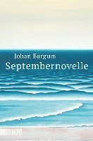 Johan Bargum - Septembernovelle, Häftad