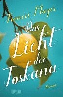 Das Licht der Toskana 1