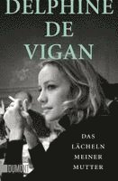 Delphine De Vigan - Das Lächeln meiner Mutter, Häftad