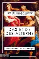 David A. Sinclair, Matthew D. Laplante - Das Ende des Alterns, Häftad